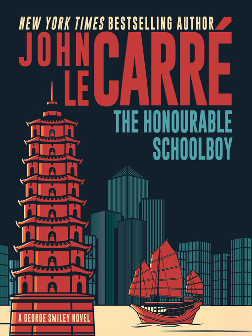 Title details for The Honourable Schoolboy by John Le Carré - Available